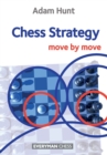 Chess Strategy: Move by Move - Book