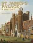St James' Palace : A History - Book