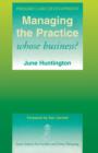 Managing the Practice : Whose Business? - Book