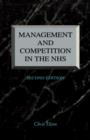 Management and Competition in the NHS - Book