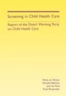 Screening in Child Health Care : Report of the Dutch Working Party on Child Health Care - Book