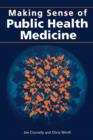 Making Sense of Public Health Medicine - Book