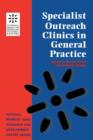 Specialist Outreach Clinics in General Practice - Book