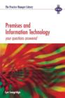 Premises and Information Technology : Your Questions Answered - Book