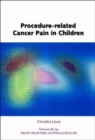Procedure-Related Cancer Pain In Children - Book