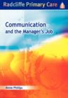 Communication and the Manager's Job : Radcliffe Primary Care Series - Book