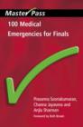 100 Medical Emergencies for Finals - Book