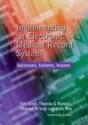 Implementing an Electronic Medical Record System : Successes, Failures, Lessons - Book