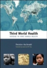 Third World Health : Hostage to First World Wealth - Book