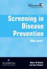 Screening in Disease Prevention : What works? - Book