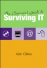 The Clinician's Guide to Surviving IT - Book