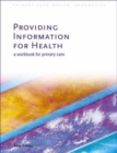 Providing Information for Health : A Workbook for Primary Care - Book