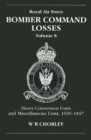 RAF Bomber Command Losses of the Second World War 8 : Heavy Conversion Units and Miscellaneous Units, 1939-1947 - Book