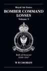 RAF Bomber Command Losses Volume 9 : Roll of Honour 1939-1947 - Book