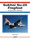 Sukhoi Su-25 Frogfoot, The Soviet Union's Tank-Buster - Book