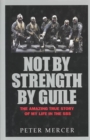 Not by Strength, by Guile - Book