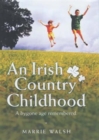 An Irish Country Childhood : Memories of a Bygone Age - Book