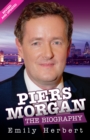 Piers Morgan - The Biography - eBook
