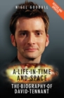 A Life in Time and Space - The Biography of David Tennant - eBook