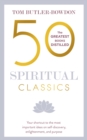 50 Spiritual Classics : Timeless Wisdom From 50 Great Books of Inner Discovery, Enlightenment and Purpose - eBook