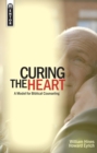 Curing the Heart : A Model for Biblical Counseling - Book