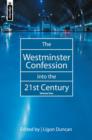 The Westminster Confession into the 21st Century : Volume 1 - Book