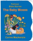Famous Bible Stories the Baby Moses - Book