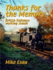 Thanks for the Memory : British Railways Working Steam - Book