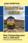 Garratts and Guitars Sixty Trainspotting Years : 1985-2015 Part 2 - Book