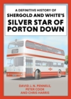A Definitive History of Shergold and Whites Silver Star of Porton Down - Book