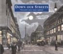 Down Our Streets : Newcastle's Street Names Explored - Book