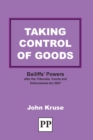 Taking Control of Goods : Bailiffs' Powers After the Tribunals, Courts and Enforcement Act 2007 - Book