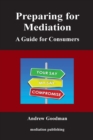 Preparing for Mediation : A Guide for Consumers - Book