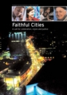 Faithful Cities : A Call for Celebration, Vision and Justice - Book