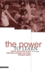 The Power to Learn : Stories of Success in the Education of Asian and Other Bilingual Pupils - Book