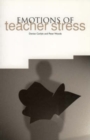 Emotions of Teacher Stress - Book