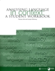 Analysing Language in Context : A Student Workbook - Book