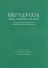Islamophobia : Issues, challenges and Action - A Report by the Commission on British Muslims and Islamophobia Research - Book