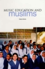 Music Education and Muslims - Book