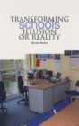 Transforming Schools : Illusion or Reality - Book