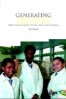 Generating Genius : Black Boys in Love, Ritual and Schooling - Book