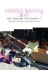 Creative Learning 3-11 and How We Document it - Book