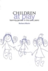 Children at Play : Learning Gender in the Early Years - Book