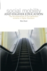 Social Mobility and Higher Education : The life experiences of first generation entrants in higher education - Book