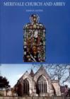 Merevale Church and Abbey : The Stained Glass, Monuments and History of the Church of Our Lady and Merevale Abbey - Book