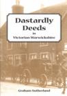 Dastardly Deeds in Victorian Warwickshire - Book