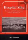 Hospital Ship : Memories of HMHS "Tjitjalengka" During World War II - Book