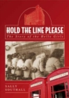 Hold the Line Please : The Story of the Hello Girls - Book