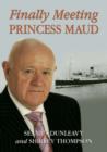 Finally Meeting "Princess Maud" - Book