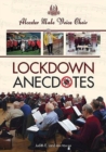 Lockdown Anecdotes : Alcester Male Voice Choir - Book